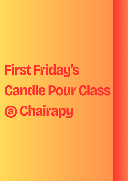 CHAIRAPY First Friday's